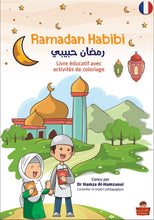 Charger l&#39;image dans la galerie, Ramadan Habibi : Livre éducatif avec activités et coloriage pour les 30 jours du mois (Version française)
