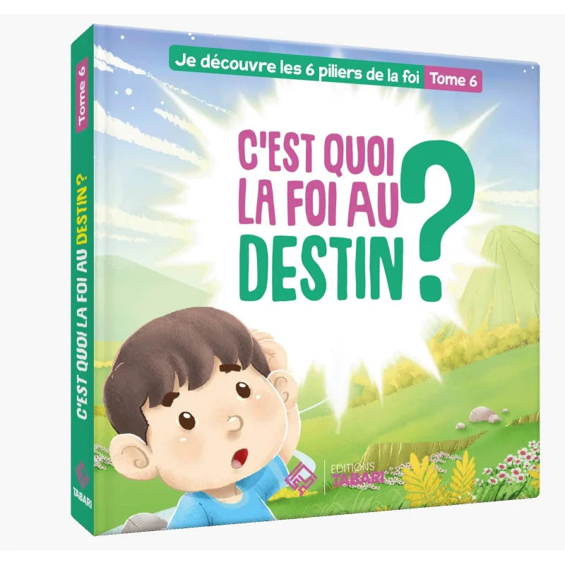 C'est quoi la foi au destin ? Tome 6