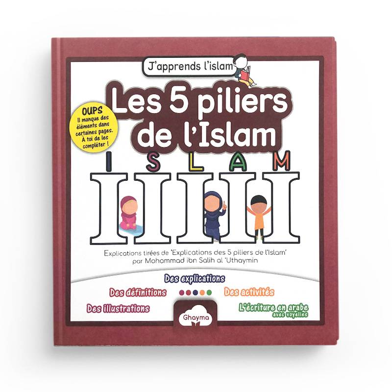 J'APPRENDS L'ISLAM POUR ENFANTS : LES 5 PILIERS DE L'ISLAM -