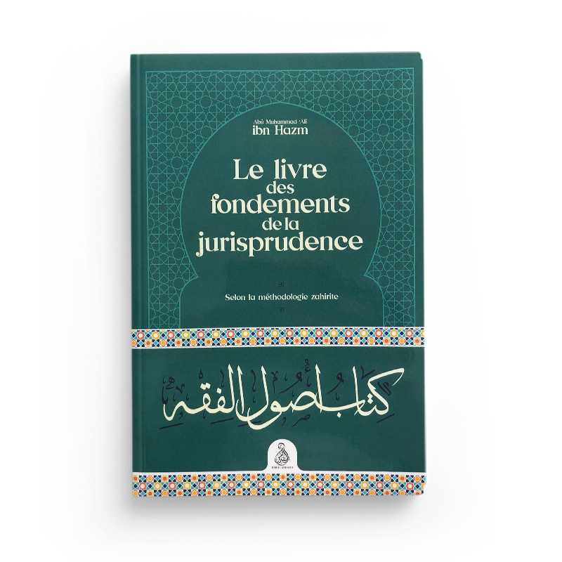 Le Livre Des Fondements De La Jurisprudence, De Ibn Hazm