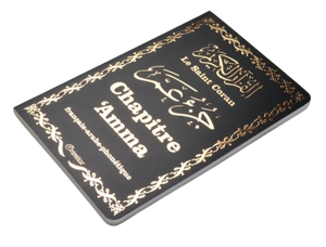 Le Saint Coran - Chapitre Amma (Jouz' 'Ammâ) - français-arabe-phonétique - Grand format 15x21cm - Couverture noire