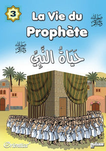 La vie du prophète (SAW) - Tome 3