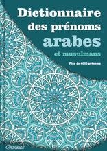 Charger l&#39;image dans la galerie, Dictionnaire des prénoms arabes et musulmans (Plus de 4000 prénoms)
