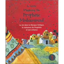 Charger l&#39;image dans la galerie, Le livre d&#39;histoires du Prophète Muhammad (Cartonné) - Tome 1
