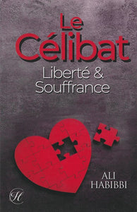 Le Célibat : Liberté & Souffrance