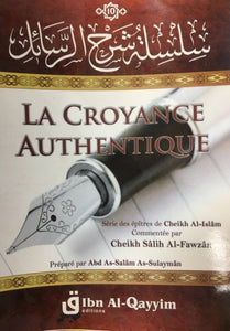 La croyance authentique (de Cheikh Al Islam Mohammed Ibn Abd Al Wahab)