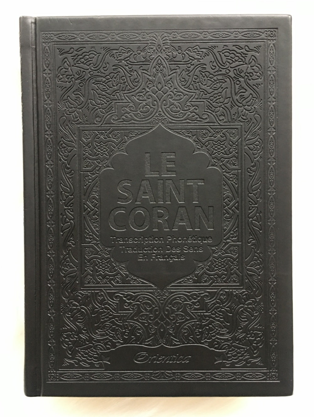 Le Saint Coran - Transcription (phonétique) en caractères latins et Traduction des sens en français - Edition de luxe (Couverture cuir de couleur Grise)