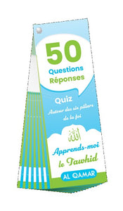 Quiz autour des six piliers de la foi - Apprends-moi le Tawhid - 50 Questions & Réponses