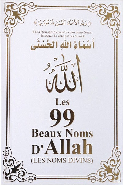 Les 99 Beaux Noms d'Allah (arabe/français/phonétique) - Blanc doré