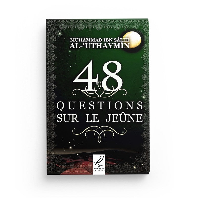 48 QUESTIONS SUR LE JEÛNE - CHEIKH AL-'UTHAYMÎN
