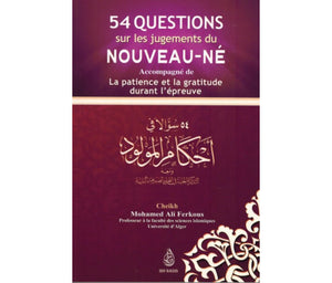 54 questions sur les jugements du nouveau-né accompagné de la patience et la gratitude durant l'épreuve - Ibn Badis