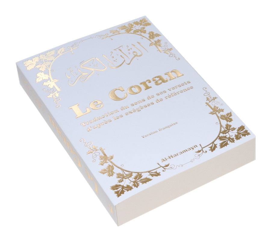 Le Coran - Traduction du sens de ses versets d’après les exégèses de référence - Couverture blanche dorée