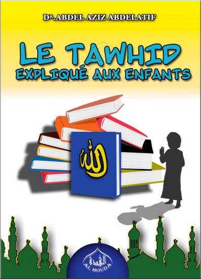 Le tawhid expliqué aux enfants