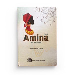 Amina (Un Roman), De Mohammed Umar, Première Édition Française