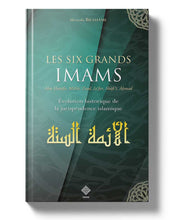 Charger l&#39;image dans la galerie, Les Six Grands Imams - Evolution historique de la Jurisprudence Islamique
