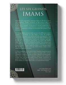 Les Six Grands Imams - Evolution historique de la Jurisprudence Islamique
