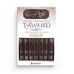 Ensemble D'Epîtres Sur le Tawhid - Mohammed IBN ABDEL WAHAB