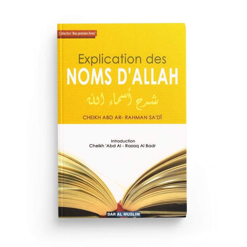 EXPLICATION DES NOMS D'ALLAH - CHEIKH 'ABD AR RAHMAN SA'DI