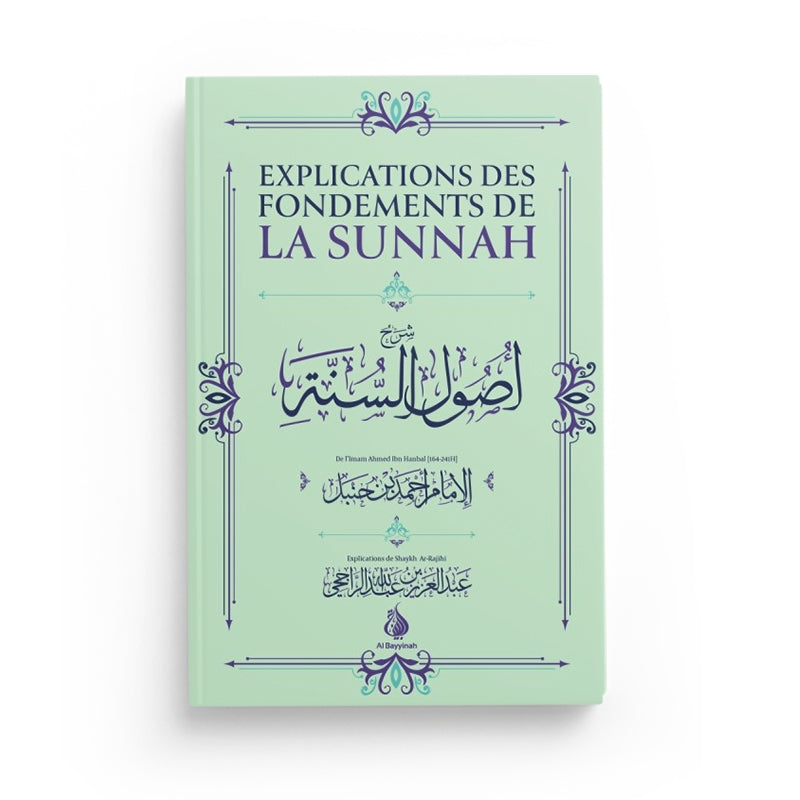 Explication des fondements de la Sunnah - Ahmed ibn Hanbal