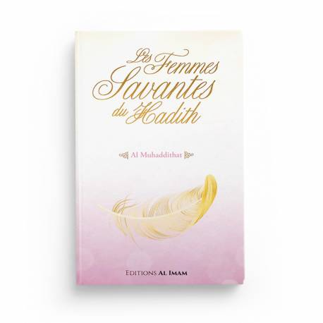 LES FEMMES SAVANTES DU HADITH (AL MUHADDITHAT) - MUHAMMAD AKRAM NADWI