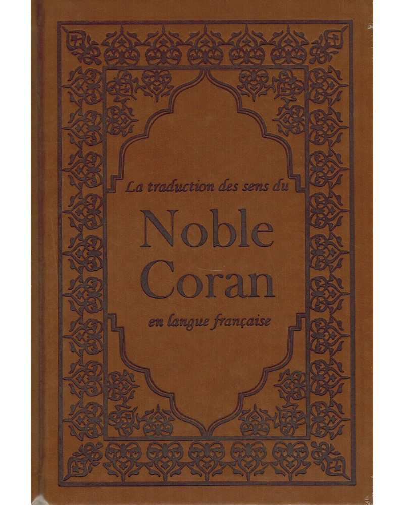 LE NOBLE CORAN - TRADUCTION SENS EN FRANÇAIS - MARRON