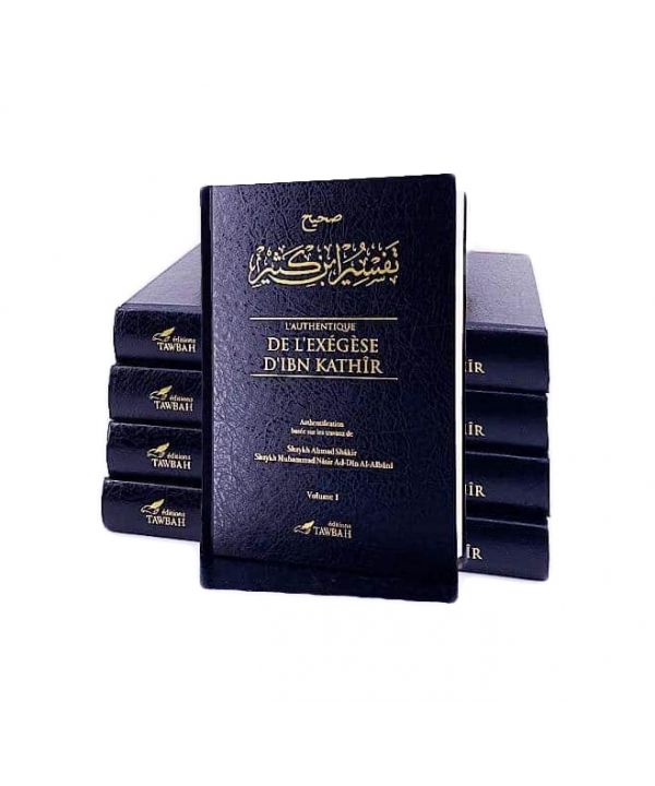 L'Authentique de l'Exégèse d'Ibn Kathîr (Sahîh Tafsîr Ibn Kathîr) en 5 volumes