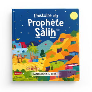 L'histoire du Prophète Sâlih (Livre avec pages cartonnées)