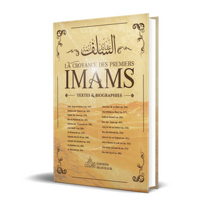 La Croyance des Premiers Imams - Textes et Biographies
