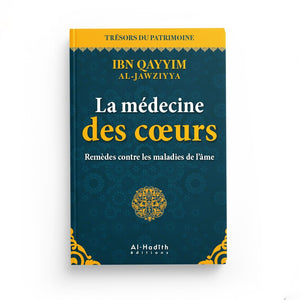 La médecine des coeurs - Ibn Qayyim al-Jawziyya (collection trésors du patrimoine)