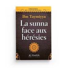 Charger l&#39;image dans la galerie, La sunna face aux hérésies - Ibn taymiyya
