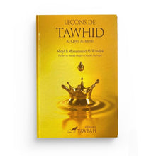Charger l&#39;image dans la galerie, Leçons de Tawhid - Shaykh Muhammad Al Wusabi - Editions Tawbah
