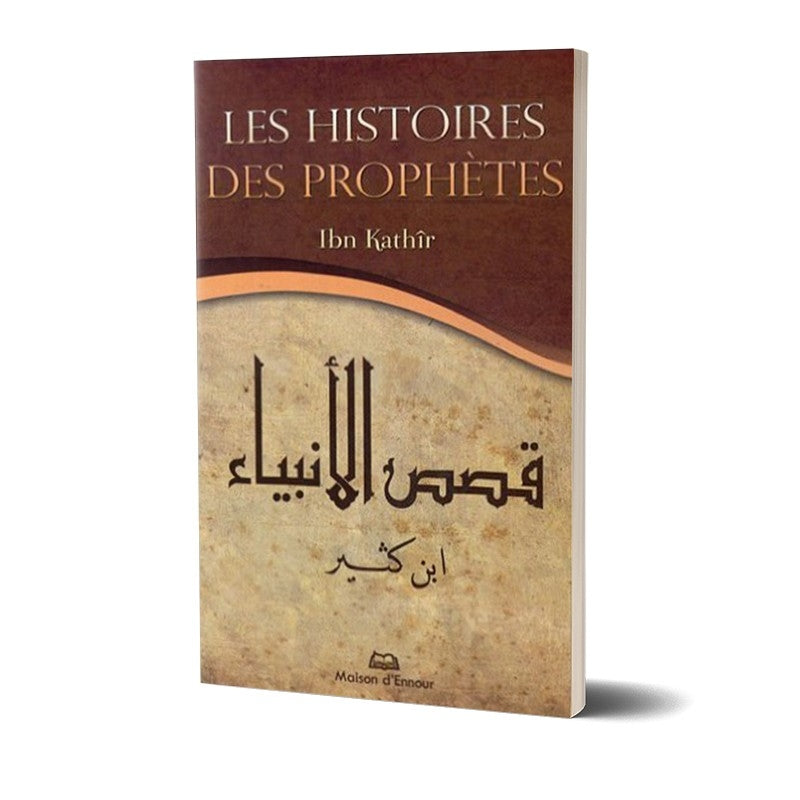 Les histoires des prophètes - Ibn Kathir (format de poche) Maison d'Ennour