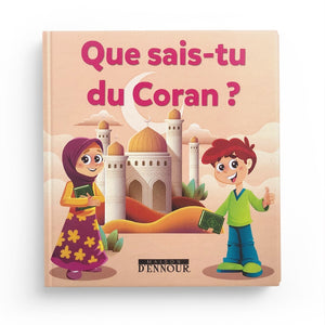 QUE SAIS-TU DU CORAN ?